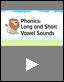 Long and Short Vowel Sounds – Phonics Video