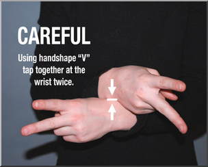 Photo: ASL Vocabulary: Careful 01 LowRes – Abcteach