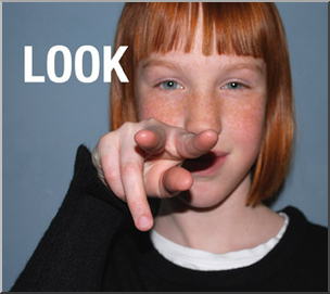 Photo: ASL Vocabulary: Look 01 LowRes – Abcteach