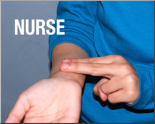 Photo: ASL Vocabulary: Nurse 01 HiRes