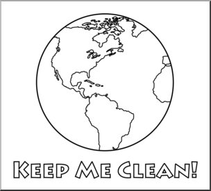 Clip Art: Earth: Keep Me Clean B&amp;W – Abcteach
