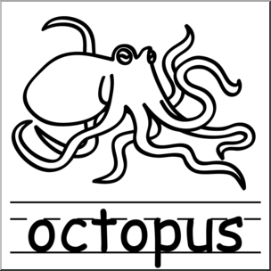 Clip Art: Basic Words: Octopus B&W Labeled