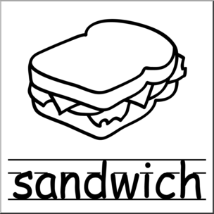 Clip Art: Basic Words: Sandwich B&W Labeled