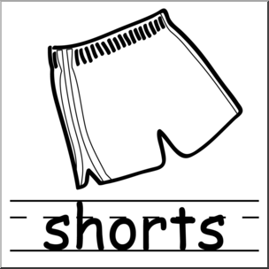Clip Art: Basic Words: Shorts B&W Labeled