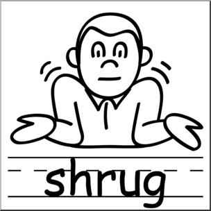 Clip Art: Basic Words: Shrug B&W Labeled