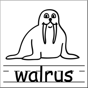 Clip Art: Basic Words: Walrus B&W Labeled – Abcteach