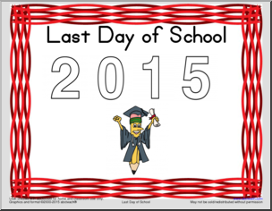 Sign: Last Day of School 2015 (red)