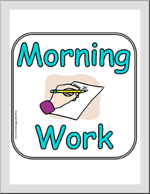 Sign: Morning Work
