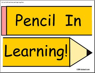 Bulletin Board: Pencil In Learning! Sign