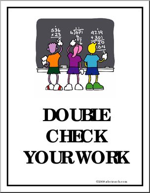 Behavior Poster: “Double Check Your Work”