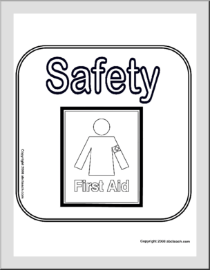 Center Sign: Safety/First Aid (b/w) – Abcteach