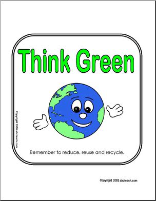 Sign: Think Green – Cute Earth / Reduce, Reuse, Recycle (color)