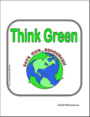 Sign: Think Green – Save Our Resources