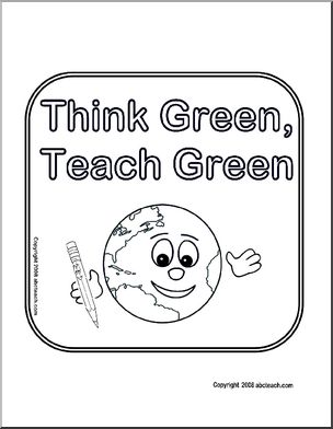 Sign: Think Green, Teach Green (cute) b/w