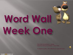 PowerPoint: Presentation with Audio: Word Wall–Week 1