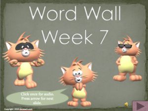 PowerPoint: Presentation with Audio: Word Wall–Week 7